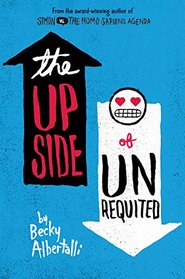 The Upside of Unrequited (Simonverse, Bk 2)