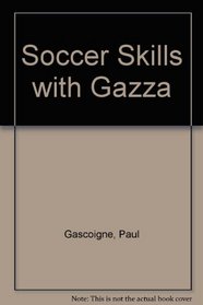 Soccer Skills with Gazza