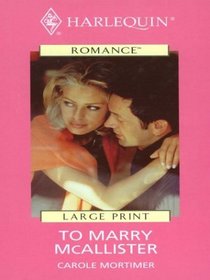 To Marry McAllister (Thorndike Large Print Harlequin Series)