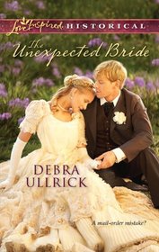 The Unexpected Bride (Bowen, Bk 1)  (Love Inspired Historical, No 90)