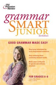 Grammar Smart Junior, 3rd Edition (Smart Juniors Grades 6 to 8)