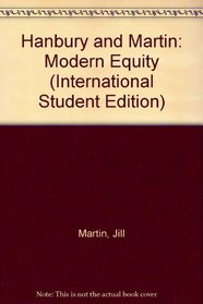 Hanbury and Martin: Modern Equity (International Student Edition)