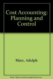 Cost Accounting: Planning and Control