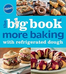 Pillsbury More Easy Baking with Refrigerated Dough (Betty Crocker Big Book)