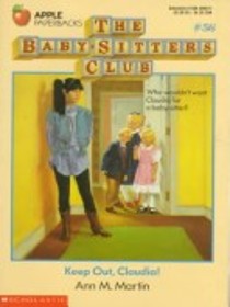 Keep Out, Claudia! (Baby-Sitters Club (Turtleback))