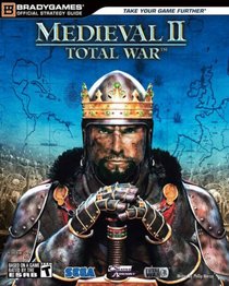 Medieval II: Total War Official Strategy Guide (Official Strategy Guides (Bradygames))
