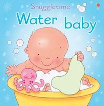 Water Baby (Usborne Snuggletime)