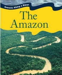 Amazon (Journey Along a River)