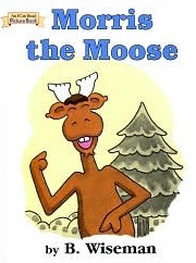An I Can Read Morris the Moose (An I Can Read Picture book)