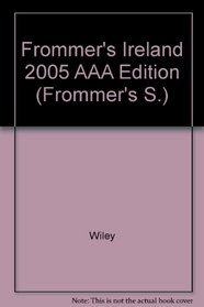 Frommer's Ireland 2005 AAA Edition