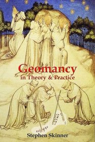 Geomancy in Theory and Practice