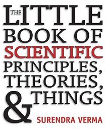 The Little Book of Scientific Principles, Theories, & Things
