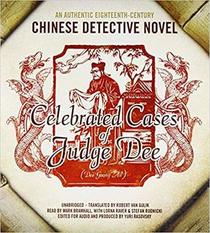 Celebrated Cases of Judge Dee (Dee Goong An)(An Authentic Eighteenth-Century Chinese Detective Novel)