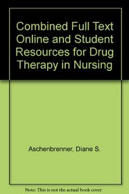 Combined Full Text Online and Student Resources for Drug Therapy in Nursing