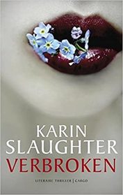 Verbroken (Broken) (Will Trent, Bk 4) (Dutch Edition)