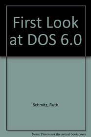 First Look at DOS 6.0 (First Look)