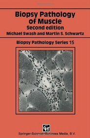 Biopsy Pathology of the Muscle (Biopsy Pathology Series)