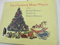 The Christmas Magic-Wagon: A Play