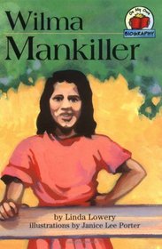 Wilma Mankiller (On My Own Biography)