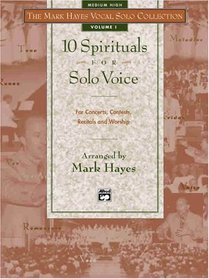 10 Spirituals for Solo Voice: Medium High (10 Spirituals for Solo Voice)
