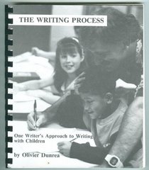 The Writing Process: One Writer's Approach to Writing with Children