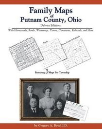 Family Maps of Putnam County , Ohio