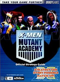 X-Men: Mutant Academy Official Strategy Guide (Official Guide)
