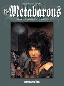 The Metabarons : Volume 3: Steelhead & Dona Vicenta