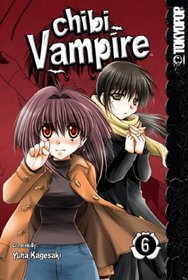Chibi Vampire Volume 6 (Chibi Vampire (Graphic Novels))