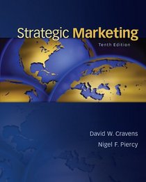 Strategic Marketing. David W. Cravens, Nigel F. Piercy