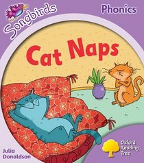 Oxford Reading Tree: Stage 1+: More Songbirds Phonics: Cat Naps (Ort More Songbird Phonics)