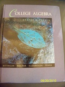 College Algebra: Graphs & Models