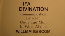 Ifa Divination: Communication Between Gods and Men in West Africa