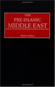 The Pre-Islamic Middle East: