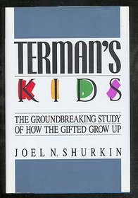 Terman's Kids: The Groundbreaking Study of How the Gifted Grow Up