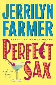 Perfect Sax : A Madeline Bean Novel