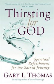 Thirsting for God: Spiritual Refreshment for the Sacred Journey