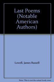 Last Poems (Notable American Authors)