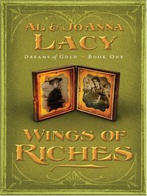 Wings of Riches (Dreams of Gold Series #1)