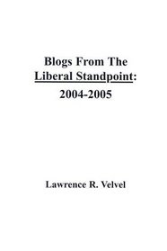 Blogs From the Liberal Standpoint: 2004-2005