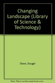 Changing Landscape (Library of Science & Technology)