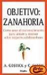 Objetivo / Objective: Zanahoria (Spanish Edition)