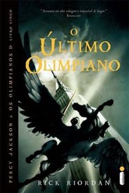 O Ultimo Olimpiano (The Last Olympian) (Percy Jackson and the Olympians, Bk 5) (Portuguese Edition)