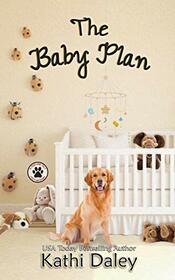 The Baby Plan: A Cozy Mystery (A Tess and Tilly Cozy Mystery)