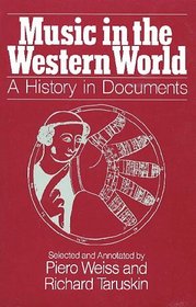 Music in the Western World : A History in Documents
