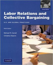 Labor Relations and Collective Bargaining (Softcover International 9th Edition)