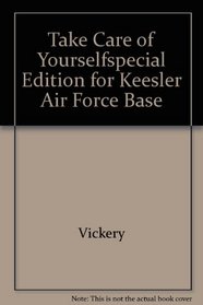 Take Care of Yourselfspecial Edition for Keesler Air Force Base