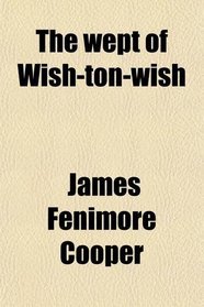 The wept of Wish-ton-wish