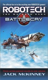 The Macross Saga : Genesis / Battle Cry / Homecoming (Robotech)