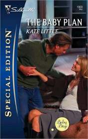 The Baby Plan (Baby Daze, Bk 3) (Silhouette Special Edition, No 1900)